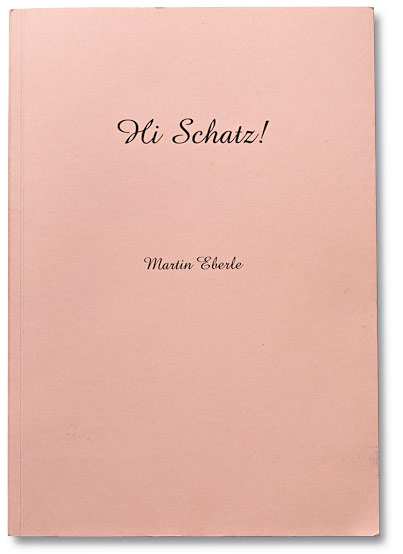 »Hi Schatz!«